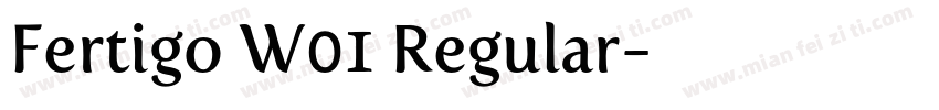 Fertigo W01 Regular字体转换